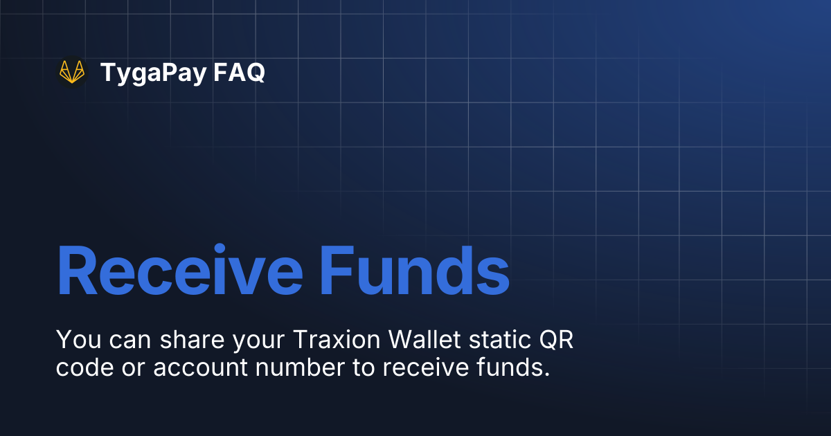 Receive Funds | TygaPay FAQ